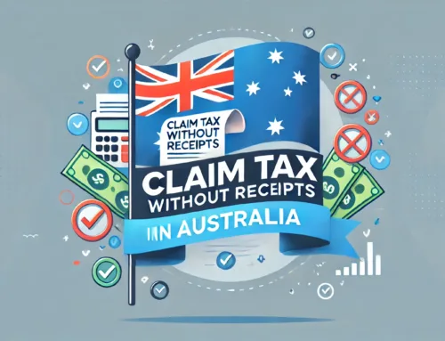 Claim on Tax without Receipts in Australia: Tips and Tricks