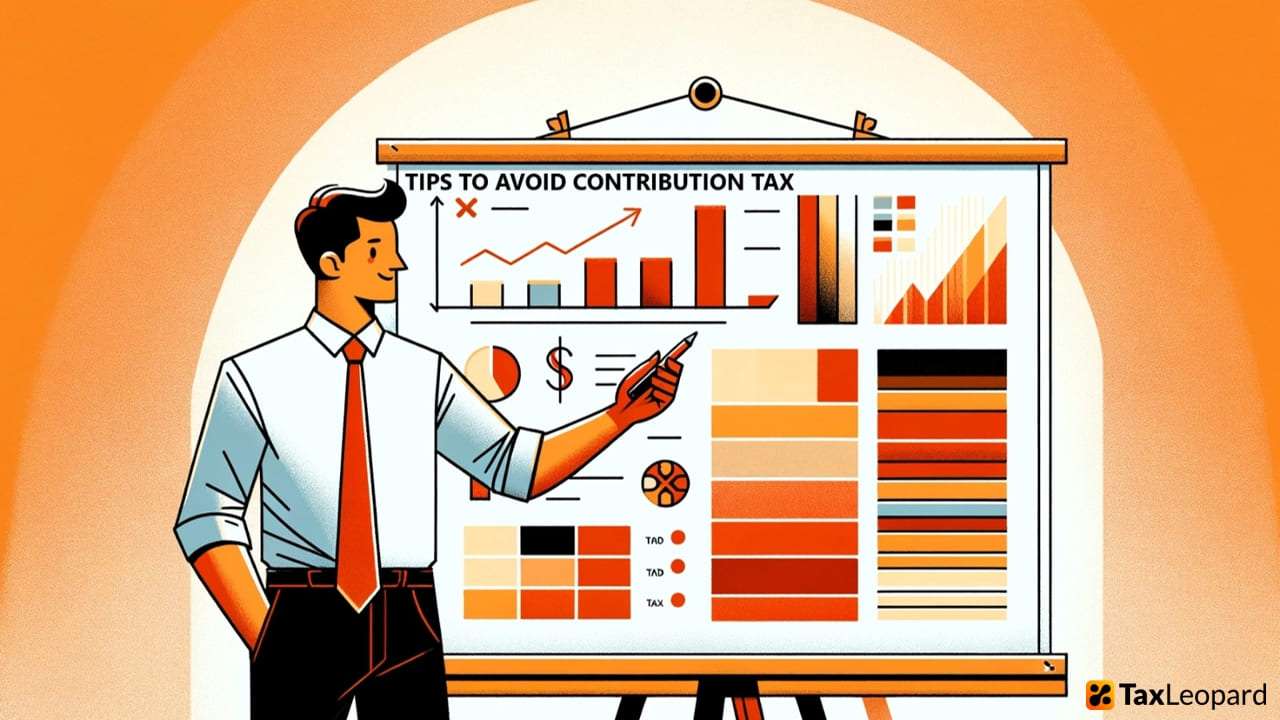 How to Avoid Contribution Tax 5 Tips You Must Know