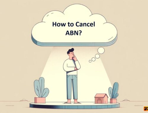 How to Cancel Your ABN? Simple Steps to Follow