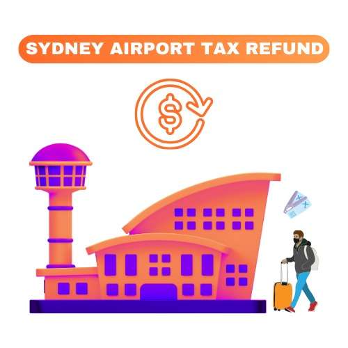 Sydney Airport Tax Refund A Complete Guide For Travelers