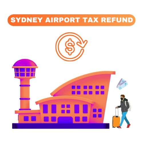 sydney-airport-tax-refund-a-complete-guide-for-travelers